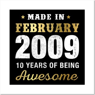 Made in February 2009 10 Years Of Being Awesome Posters and Art